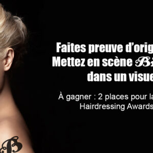 Concours photo Biblond, gagnez des places pour les Hairdressing Awards