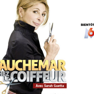 Cauchemar chez le coiffeur débarque sur M6