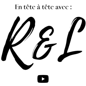 En tête-à-tête avec R&L !