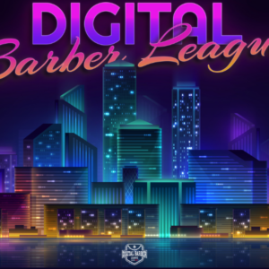 Digital Barber League : Nos barbiers ont du talent !
