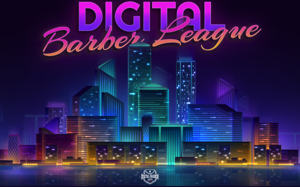 Bienvenue au Digital Barber League