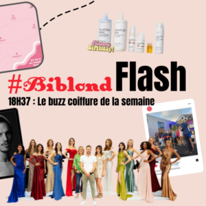 18H37 Biblond Flash : le buzz coiffure de la semaine