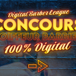 Digital Barber League : Ouverture du concours !