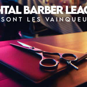 Digital Barber League : les résultats sont là !