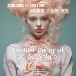 Retour sur le Festival régional de la Coiffure 2025 !