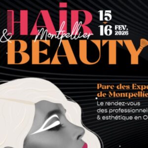 Hair & Beauty Montpellier revient pour une 2ᵉ édition encore plus ambitieuse !