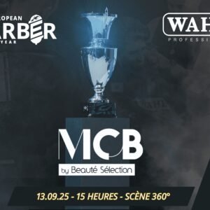 European Barber of the Year 2025 : Wahl lance la finale française au MCB à Paris